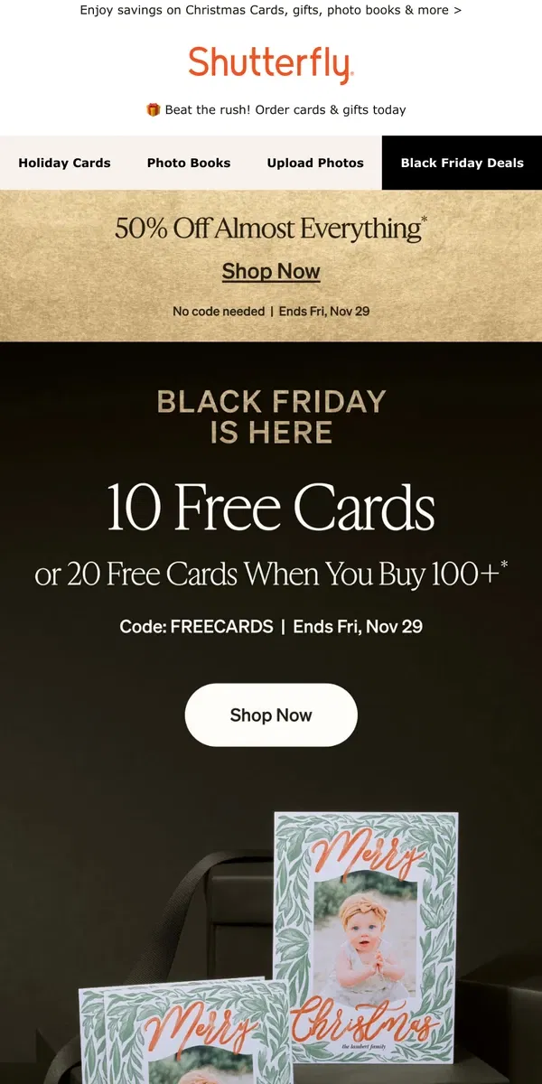 Email from Shutterfly. 🖤 🎉 Black Friday deals are here! 50% off almost everything  + up to 20 FREE cards