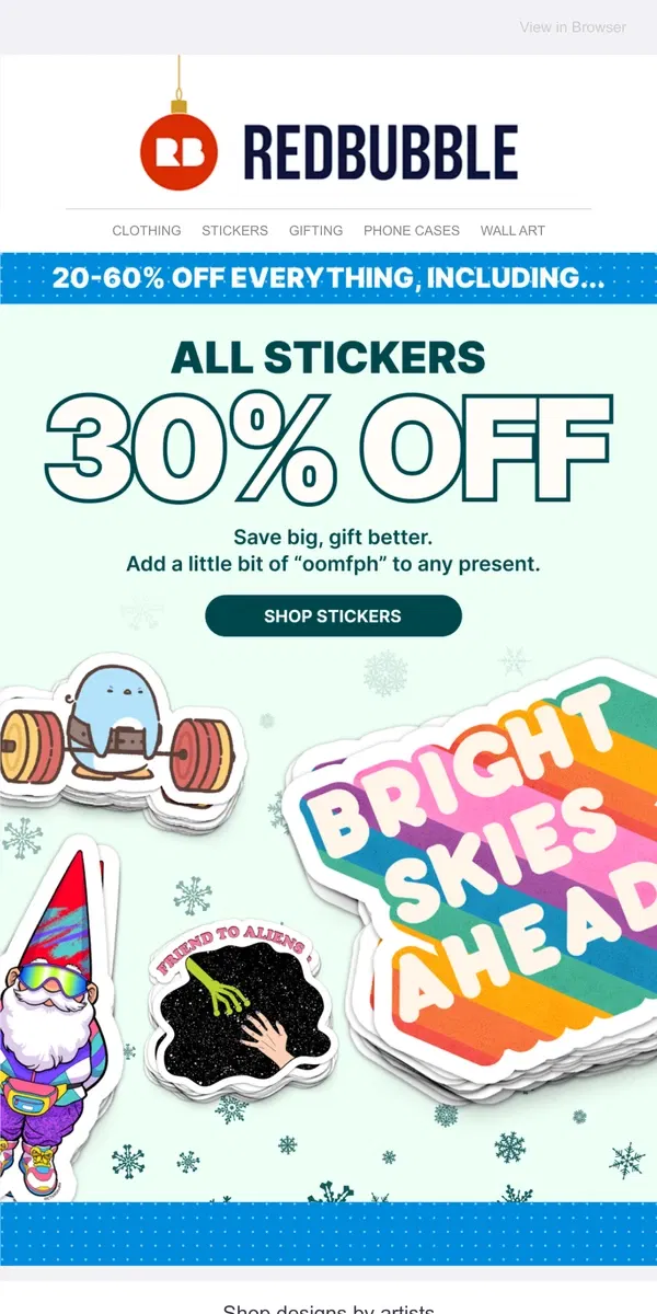 Email from Redbubble. 🔥 Grab 20-60% off everything now. 