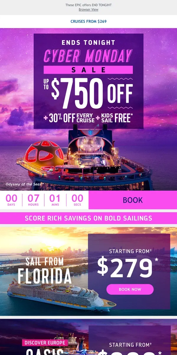 Email from Royal Caribbean. *FINAL HOURS* to score MASSIVE savings of up to $750 + 30% off your travel squad during our Cyber Monday Sale