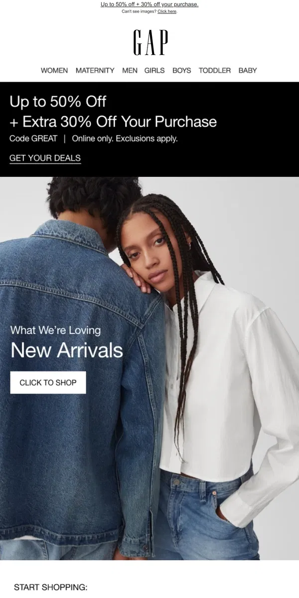 Email from GAP. Up to 50% OFF + bonus 30% off with code GREAT is waiting for you