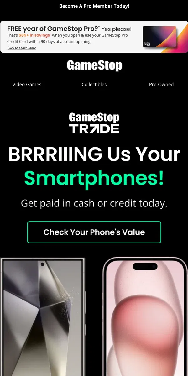 Email from GameStop. 📱 Sell us your cell! We wanna buy your smartphone.