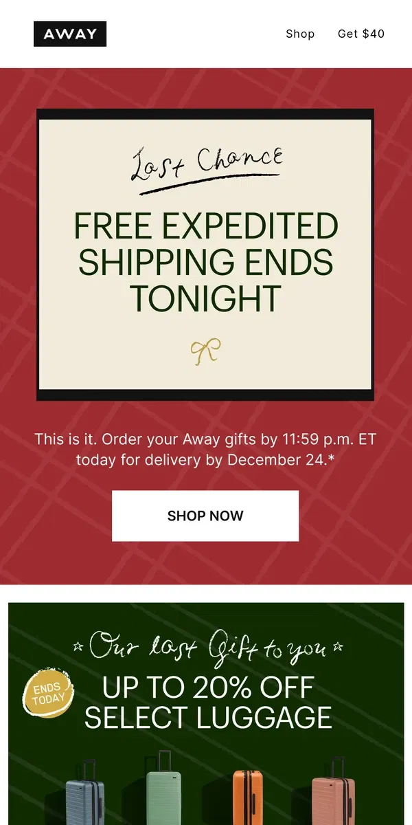 Email from Away. This is it—free expedited shipping ends today