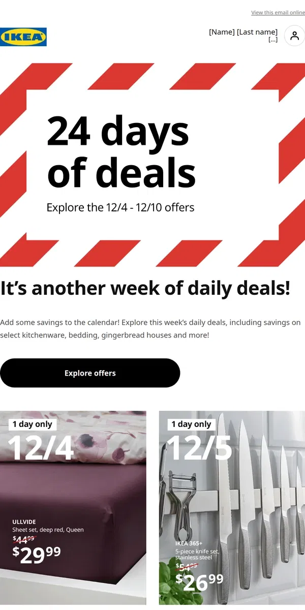 Email from IKEA. New day, new deal! Don’t wait – these savings won’t…