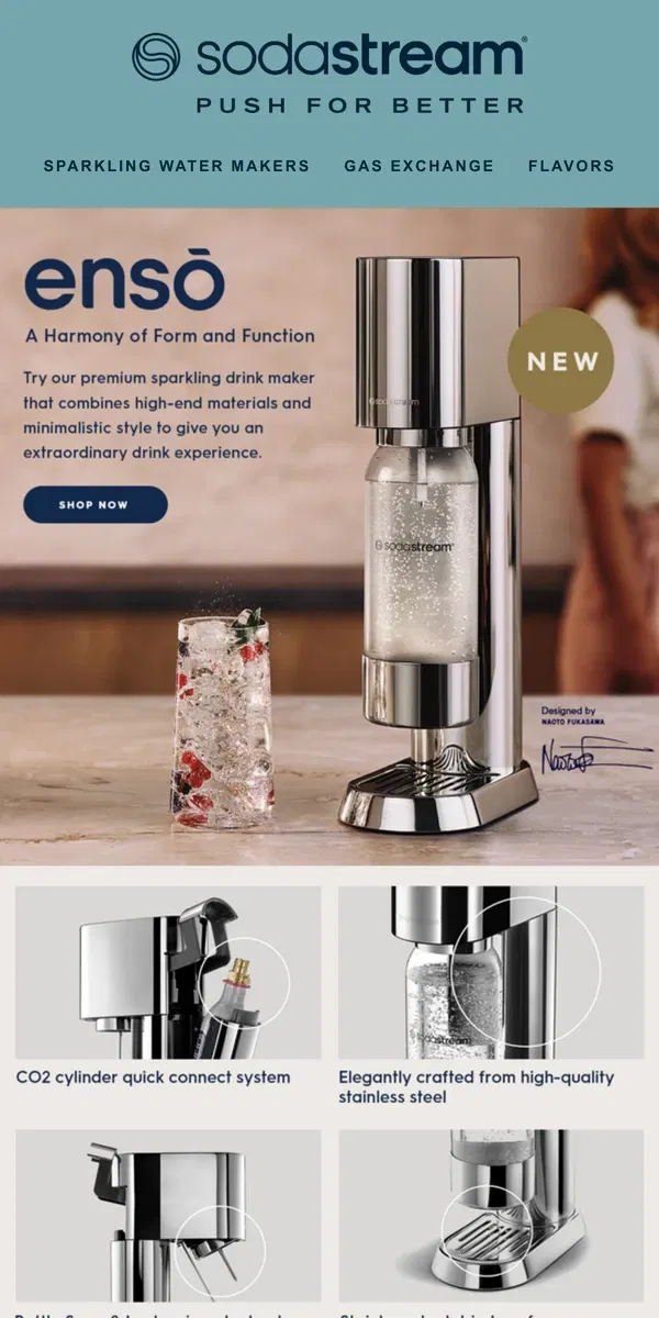 Email from SodaStream. Introducing ensō™, our premium sparkling drink maker
