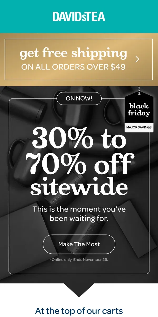 Email from DAVIDsTEA. BLACK FRIDAY IS ON.