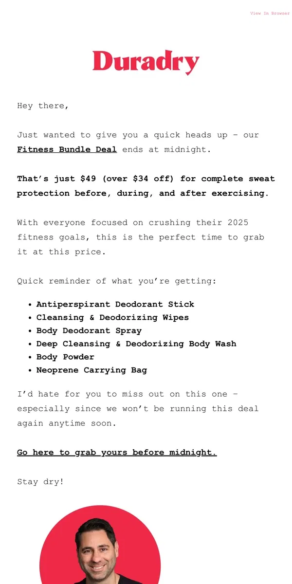 Email from Duradry. FYI: Fitness Bundle sale ends tonight (Just $49)