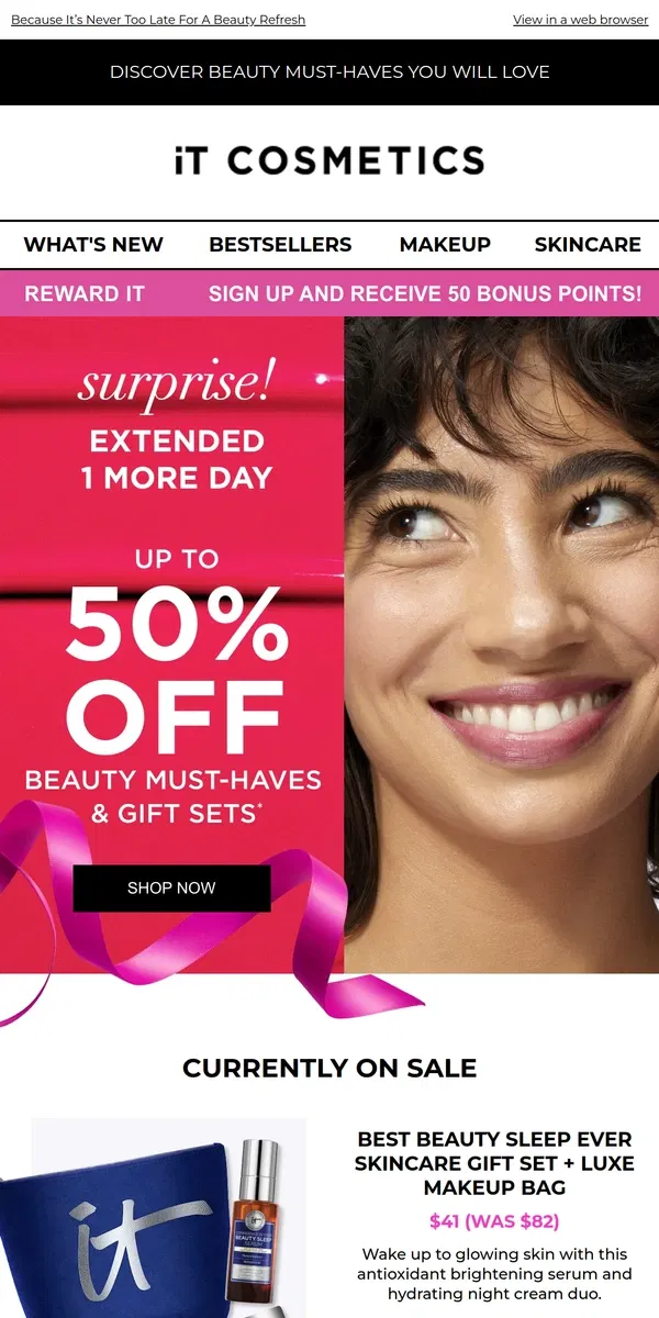 Email from IT Cosmetics. Last Day To Get Your Favorites, For Less!