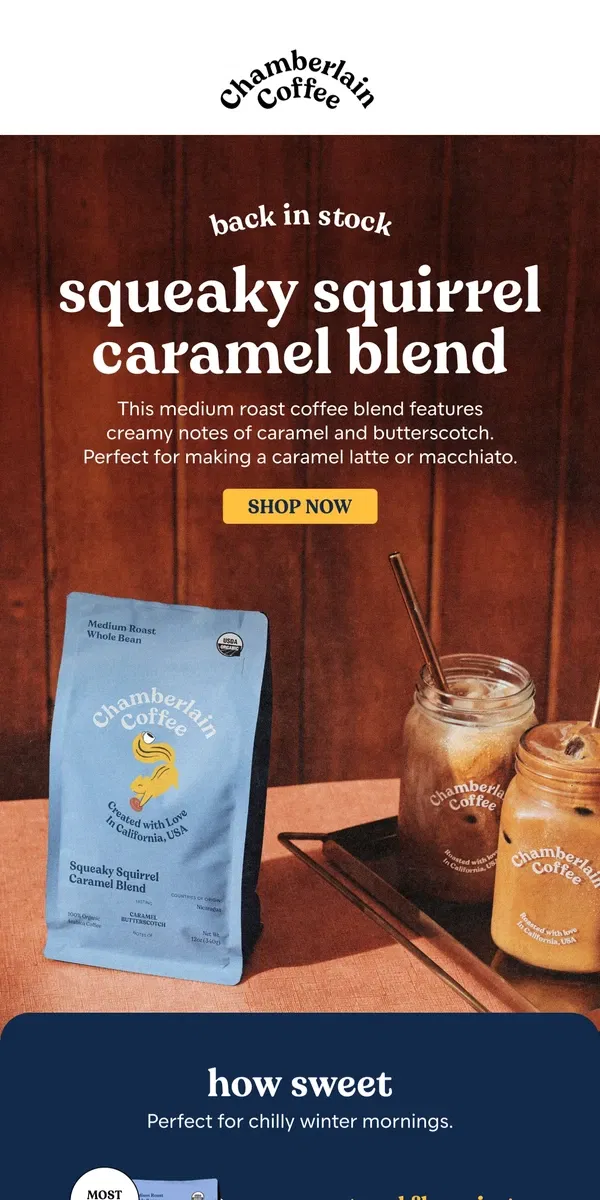 Email from Chamberlain Coffee. just restocked: caramel blend