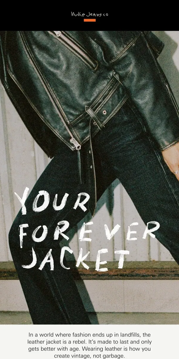 Email from Nudie Jeans. Your forever jacket.