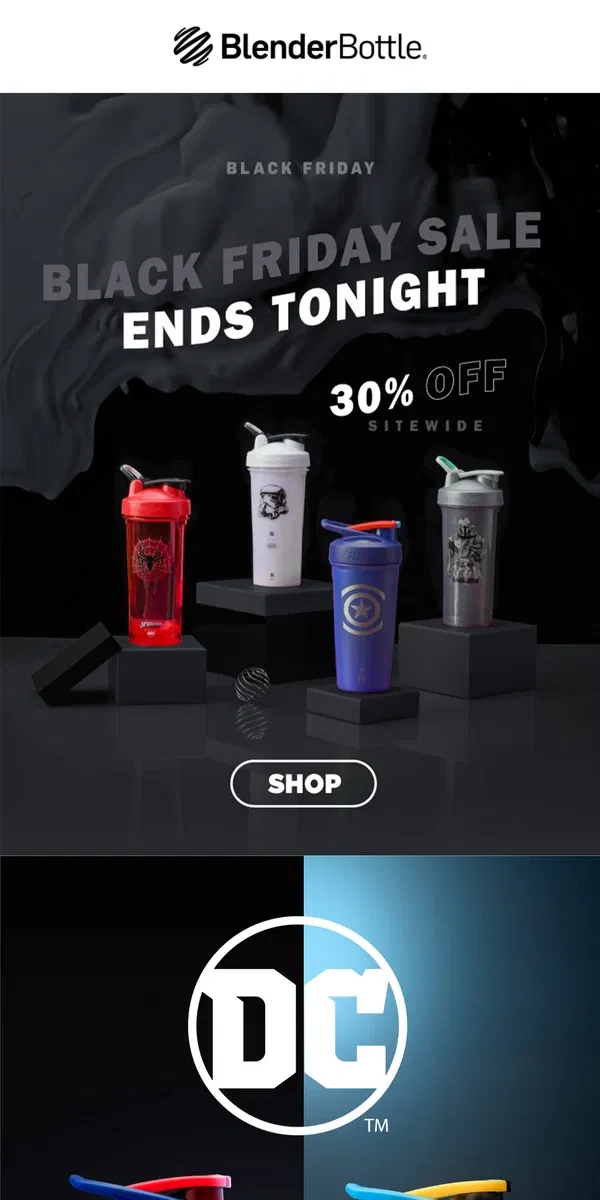 Email from BlenderBottle. 30% OFF: LAST DAY + NEW DC HEROES