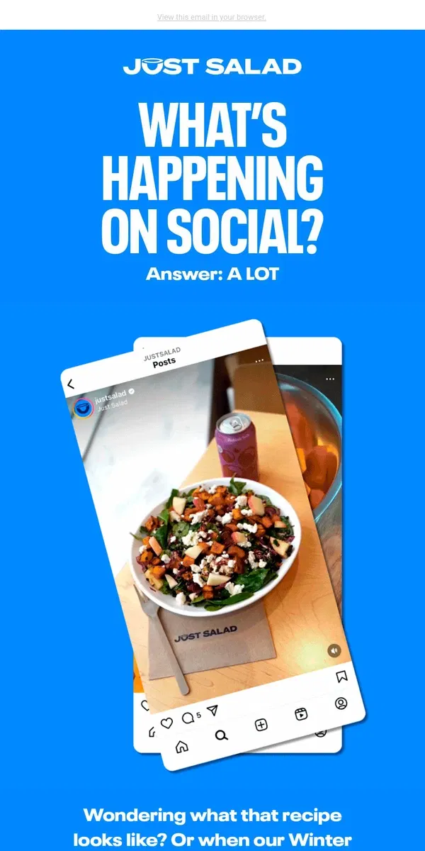 Email from Just Salad. what's happening on social?