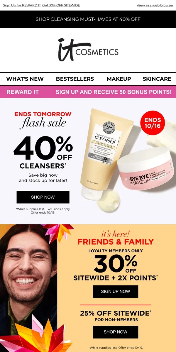 Email from IT Cosmetics. 40% OFF Cleansers + 25% OFF SITEWIDE