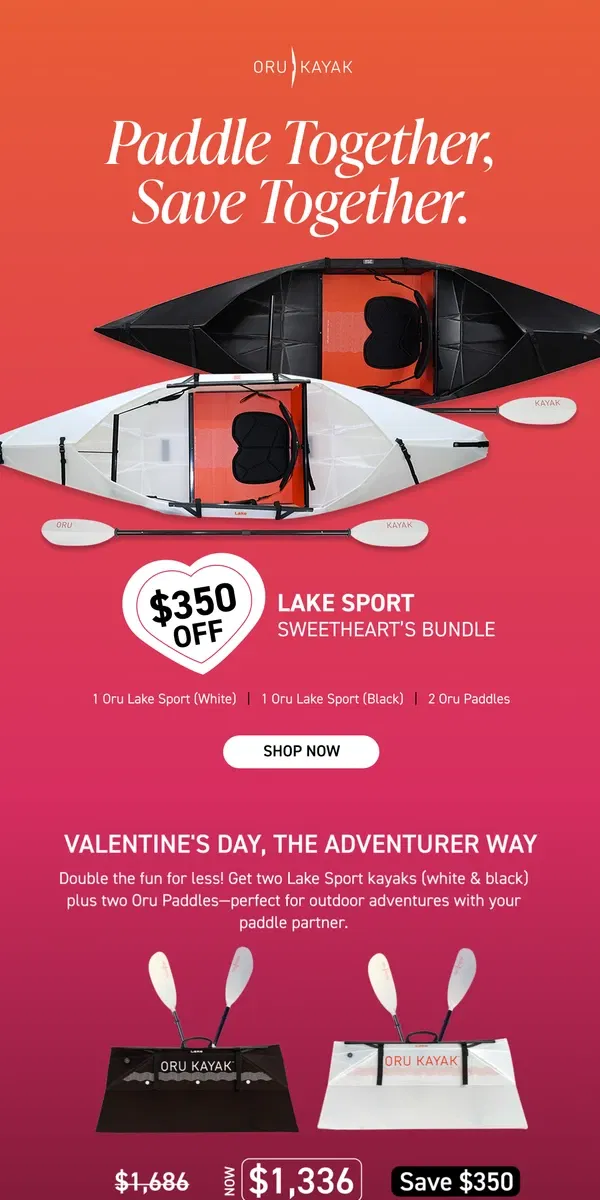 Email from Oru Kayak. $350 OFF | Paddle (And Save) Together ❤️