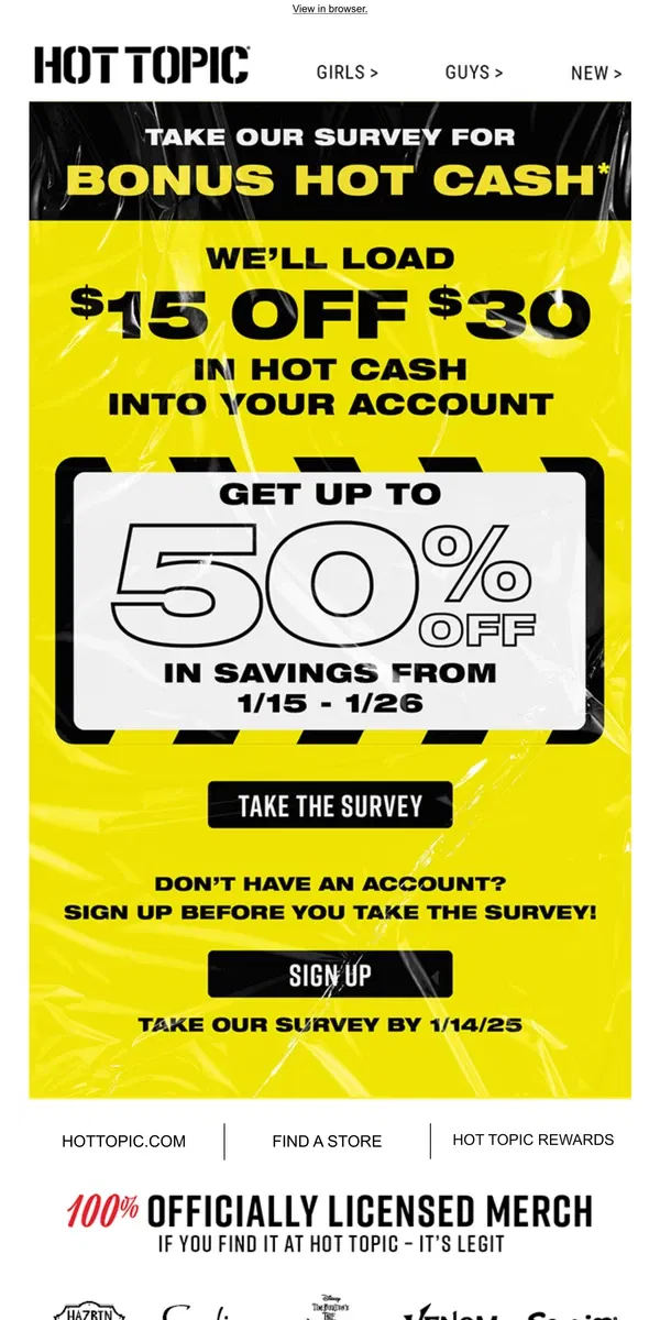 Email from Hot Topic. Got thoughts? We’ve got $15 Hot Cash with your name on it. 💭🤑