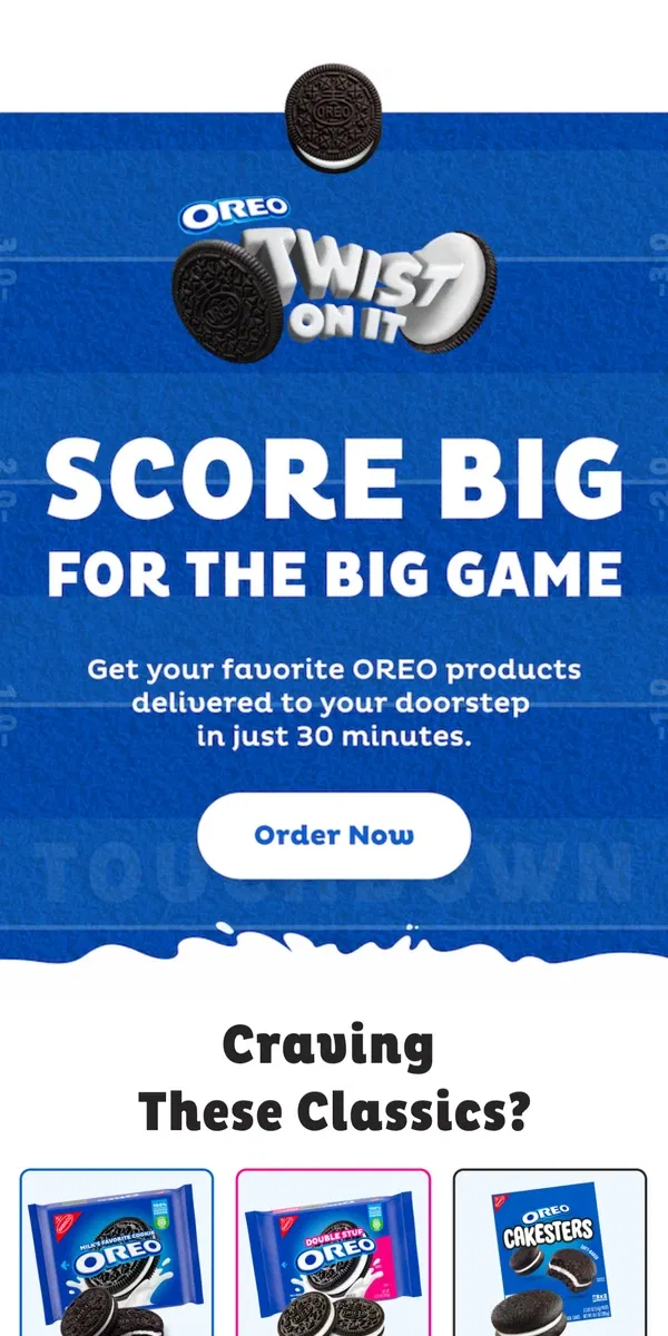 Email from OREO. [Name], This Is How To Get OREO Cookies in 30 Minutes  🚚💨