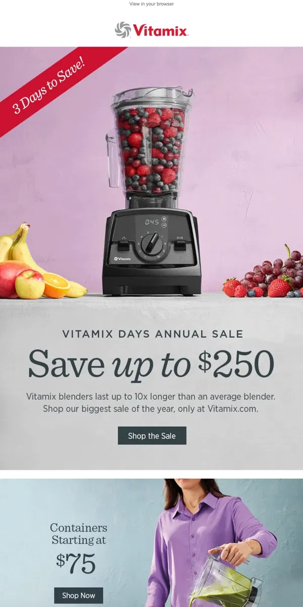 Email from Vitamix. Up to $250 Off | 3 Days Left to Save