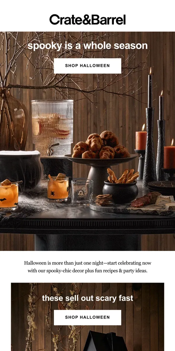 Email from Crate & Barrel. We’re starting spooky season right now!