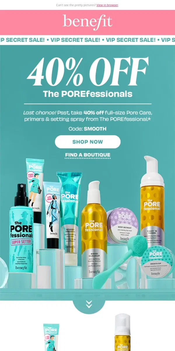 Email from Benefit Cosmetics. Last chance: 40% off POREfessionals! ⏰