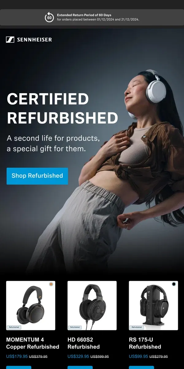 Email from Sennheiser. Second Life, First Choice: Certified Refurbished Deals 