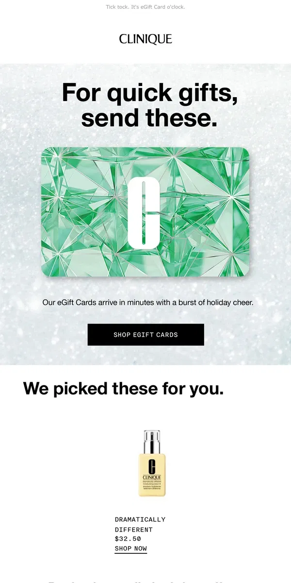 Email from Clinique. Need quick gifts? Send eGift cards.