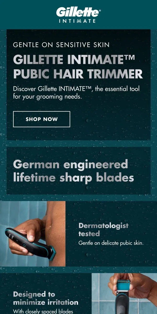 Email from Gillette. INTIMATE™ Trimmer | Experience a new level of care