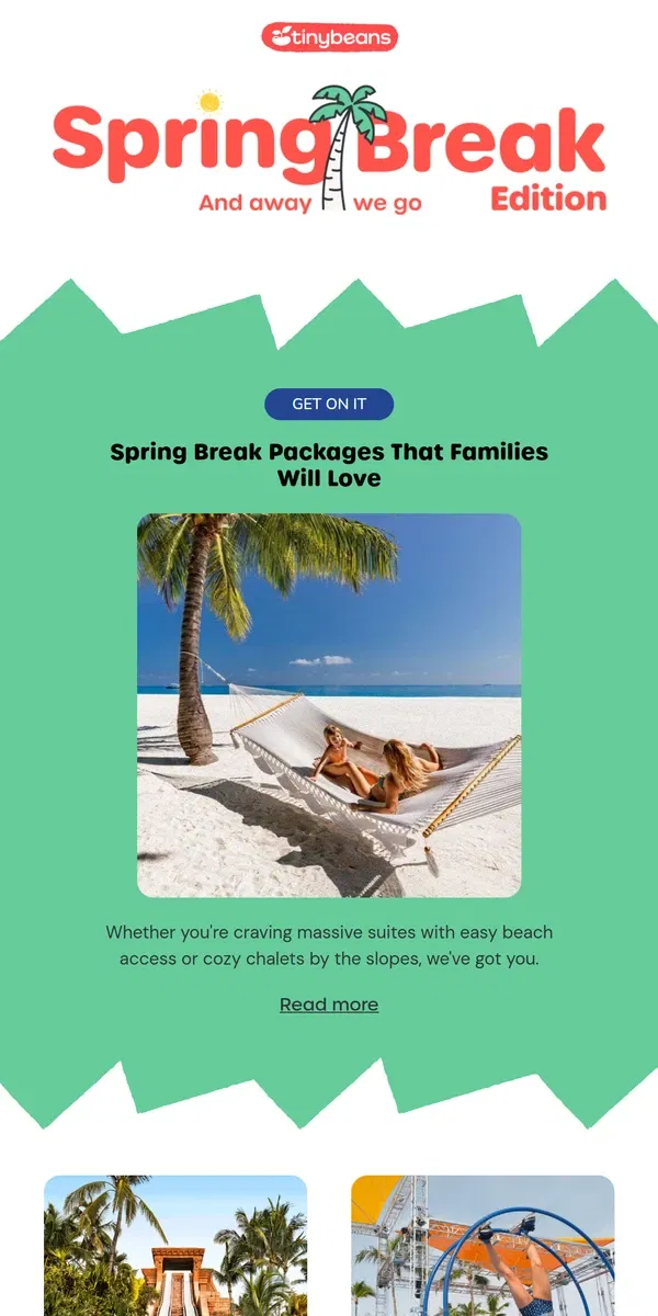 Email from Tinybeans. 🌴Spring Break Packages That Families Will Love