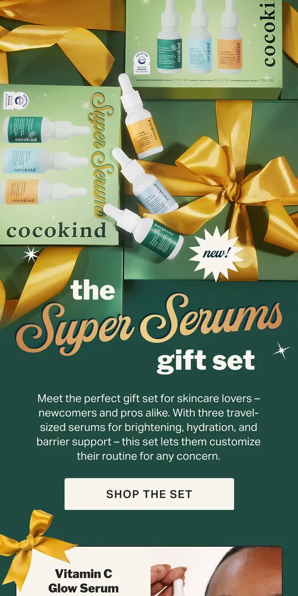 Email from cocokind. NEW! The Super Serums Gift Set ✨