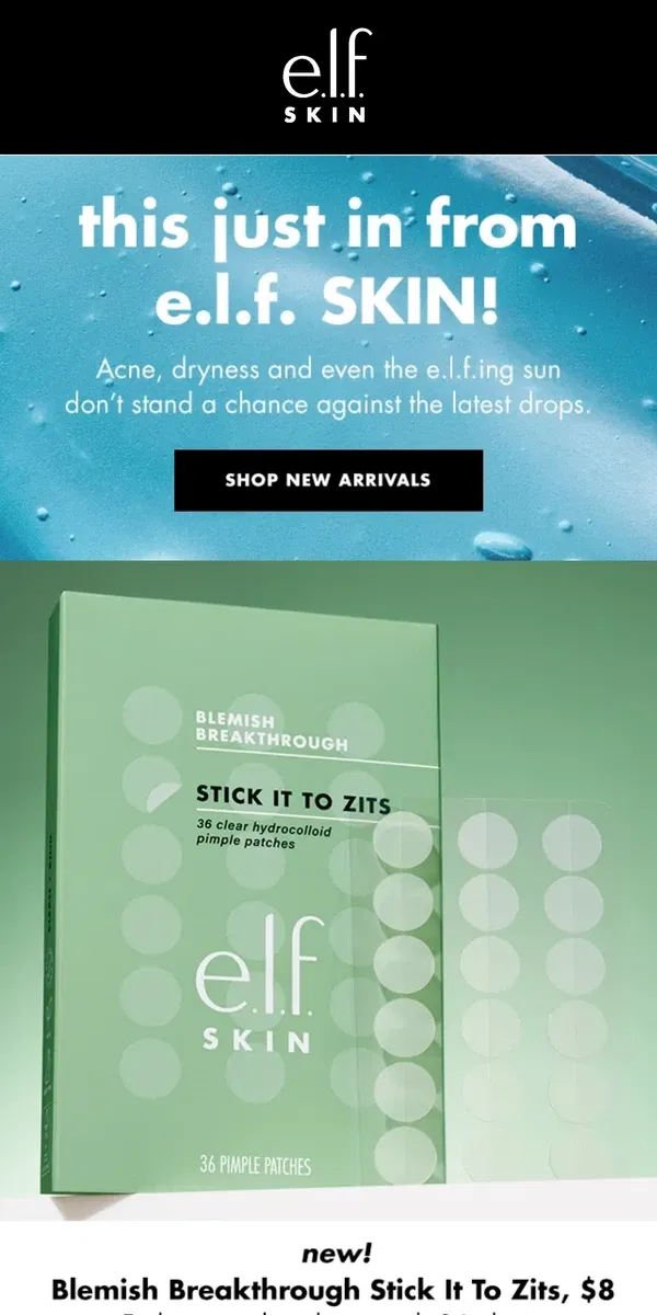 Email from e.l.f.. Treat your skin to NEW must-haves 🙌