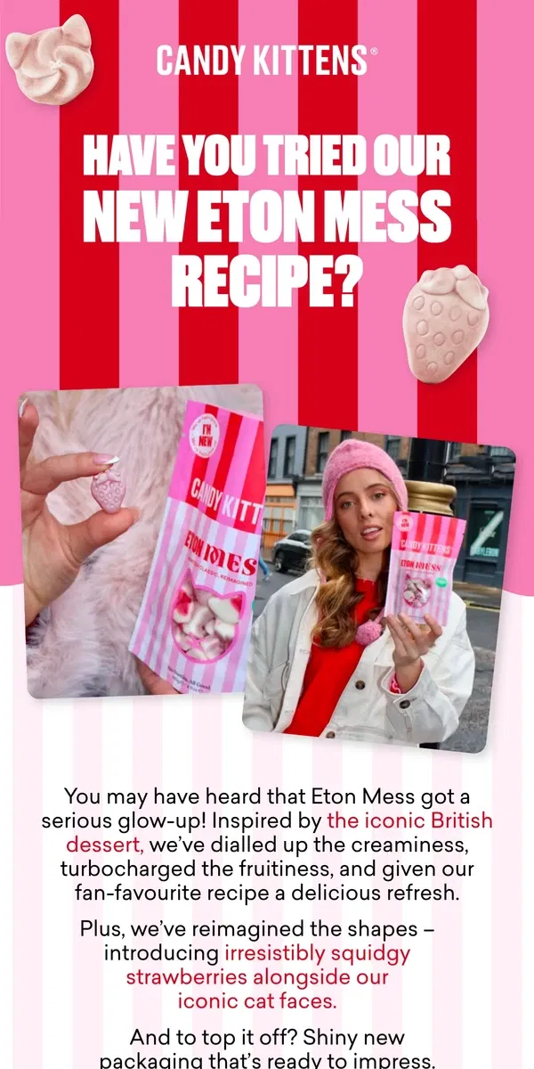 Email from Candy Kittens. People are loving the new Eton mess 👀