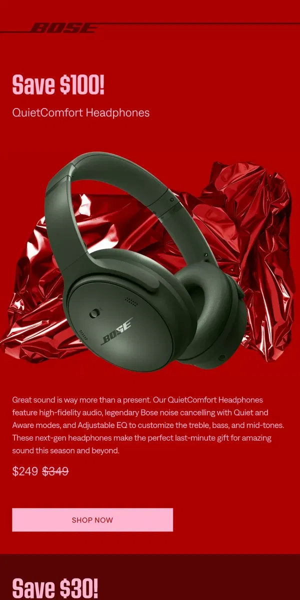 Email from Bose. Holy shhh! $100 off QuietComfort Headphones & more!