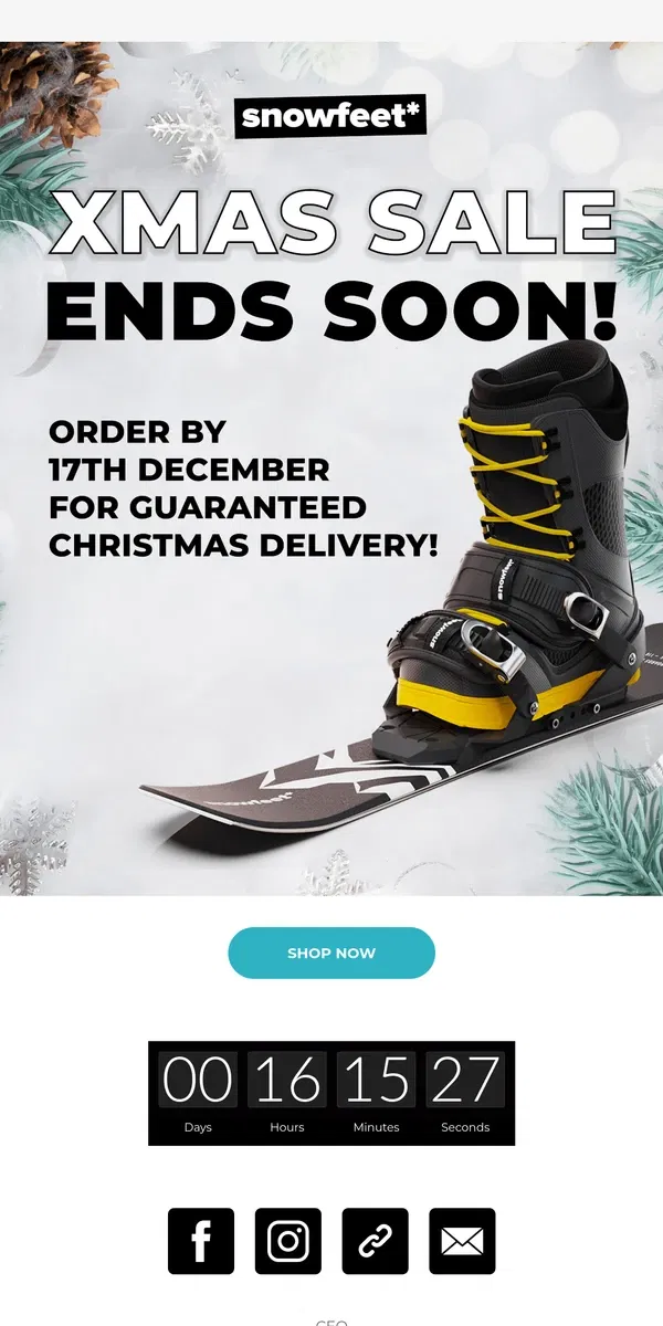 Email from Snowfeet. Last Chance!⏳ XMAS Sales Ends Soon!