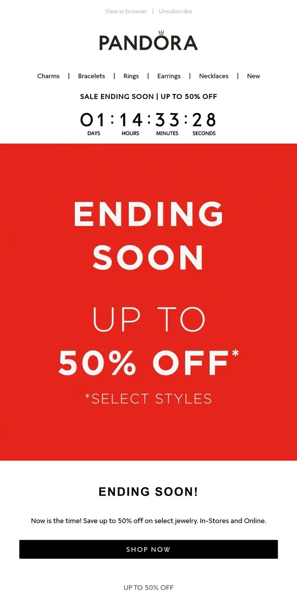 Email from Pandora Jewelry. ENDING SOON, up to 50% off ends in 2 days!