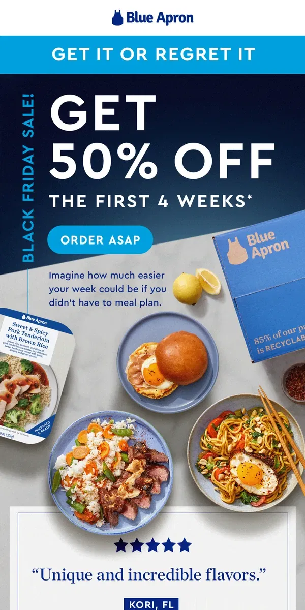 Email from Blue Apron. BLACK FRIDAY: Get 50% off 100+ weekly options