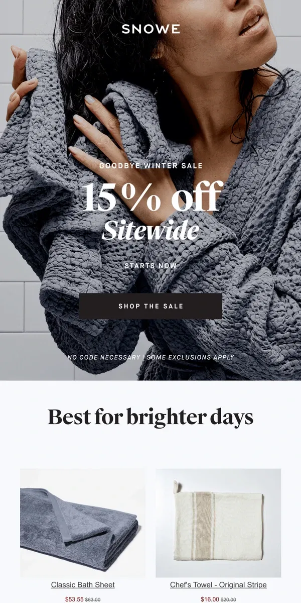 Email from Snowe. Goodbye winter: 15% off starts now