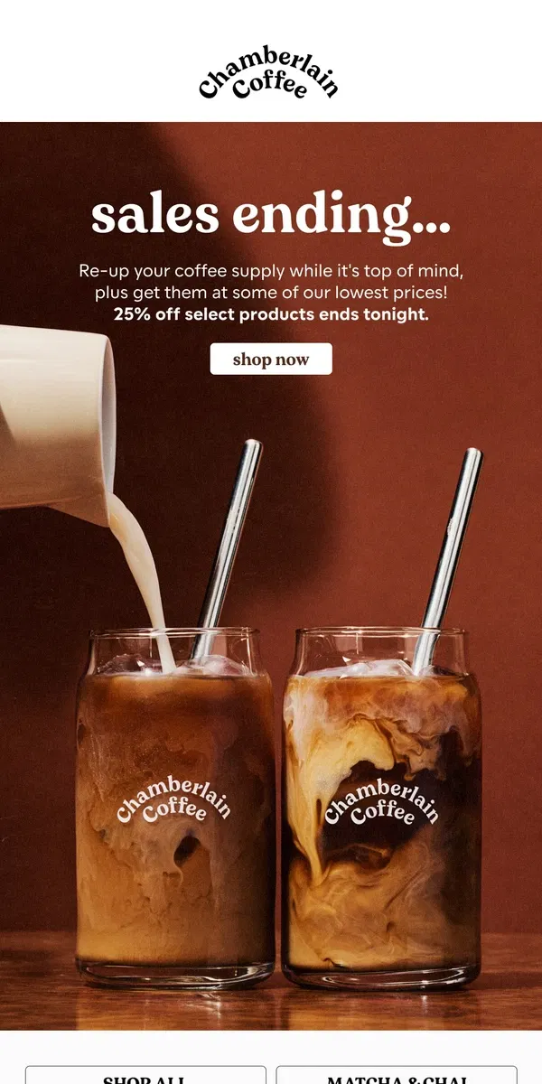 Email from Chamberlain Coffee. 25% off ends soon...