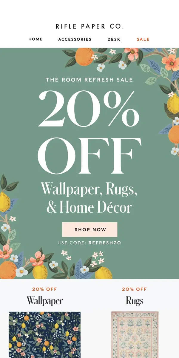 Email from Rifle Paper Co.. 20% Off Wallpaper, Furniture and Rugs Starts Now