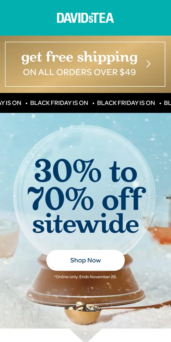 Email from DAVIDsTEA. This SALE won’t be on much longer…