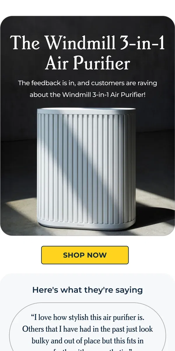 Email from Windmill Air. 🆕 What people are saying about their purifier 🙋