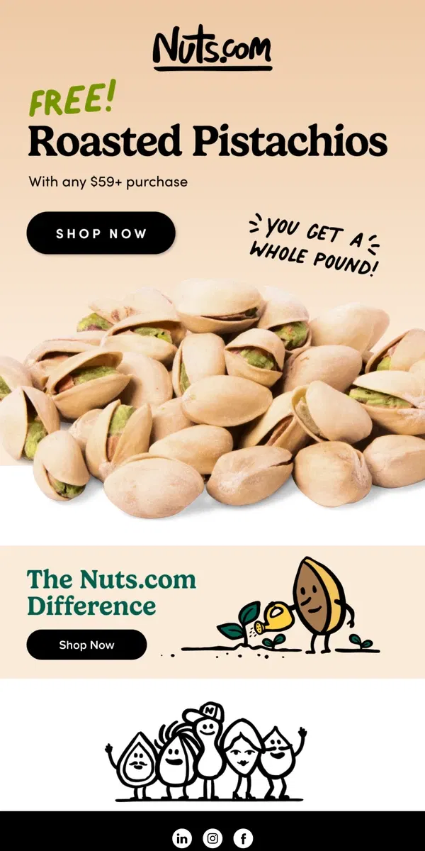 Email from Nuts.com. Free Roasted Pistachios ✨