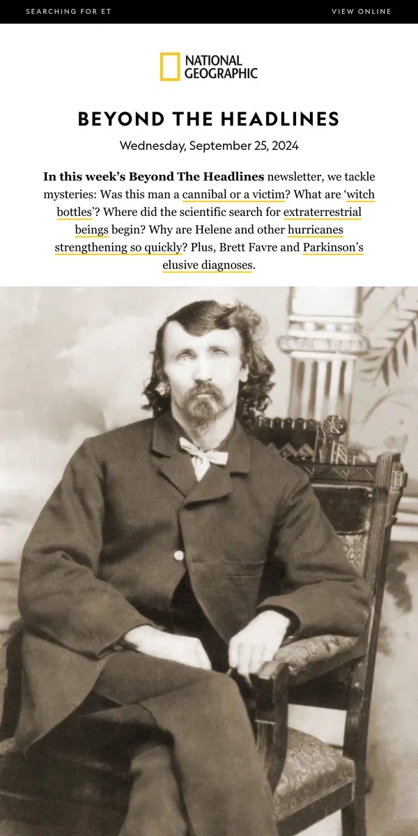 Email from National Geographic. The burning question of the Colorado Cannibal; fast-strengthening hurricanes