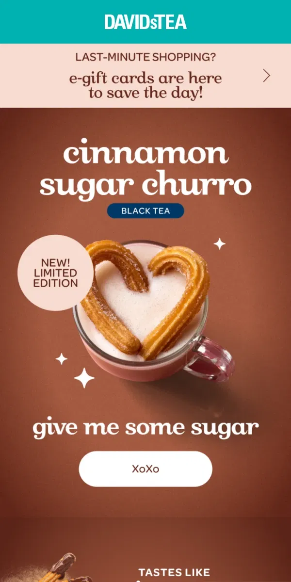 Email from DAVIDsTEA. Craving churros?