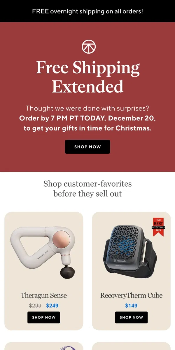 Email from Therabody. 🎄EXTENDED:  FREE overnight shipping until 7pm PT