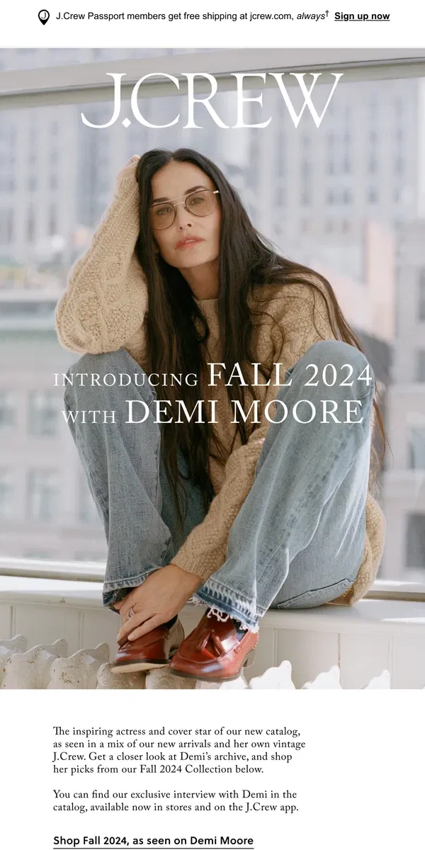 Email from J.Crew. Introducing Fall 2024 with Demi Moore