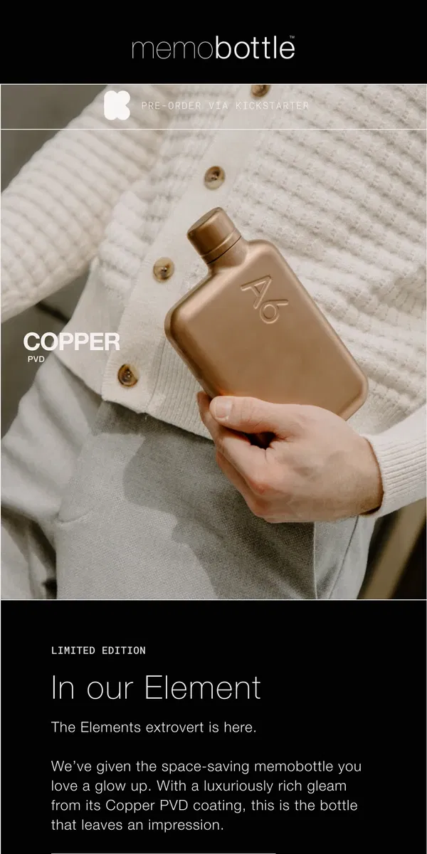 Email from memobottle. The Copper PVD memobottle has arrived.