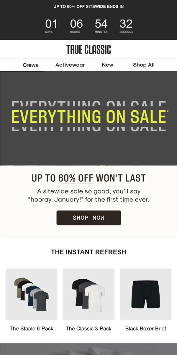 Email from True Classic. ALMOST OVER: Up to 60% off sitewide