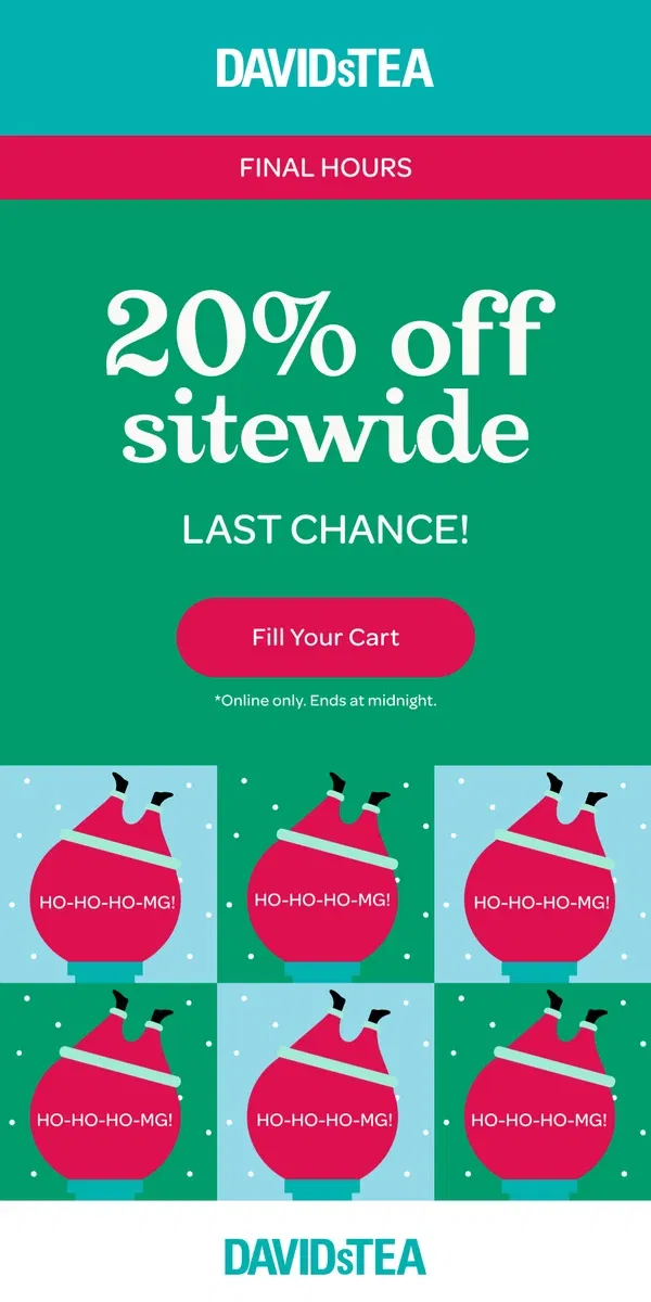 Email from DAVIDsTEA. LAST CALL for 20% off sitewide ⏳