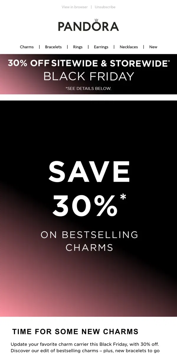 Email from Pandora Jewelry. 30% off our most-loved charms and bracelets