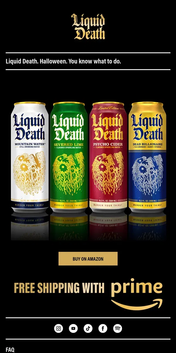 Email from Liquid Death. It’s Halloween.