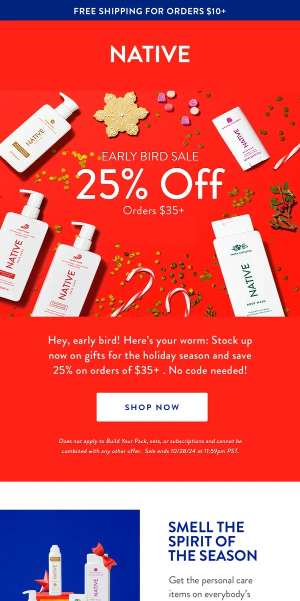 Email from Native. Early bird holiday savings: 25% off sitewide!