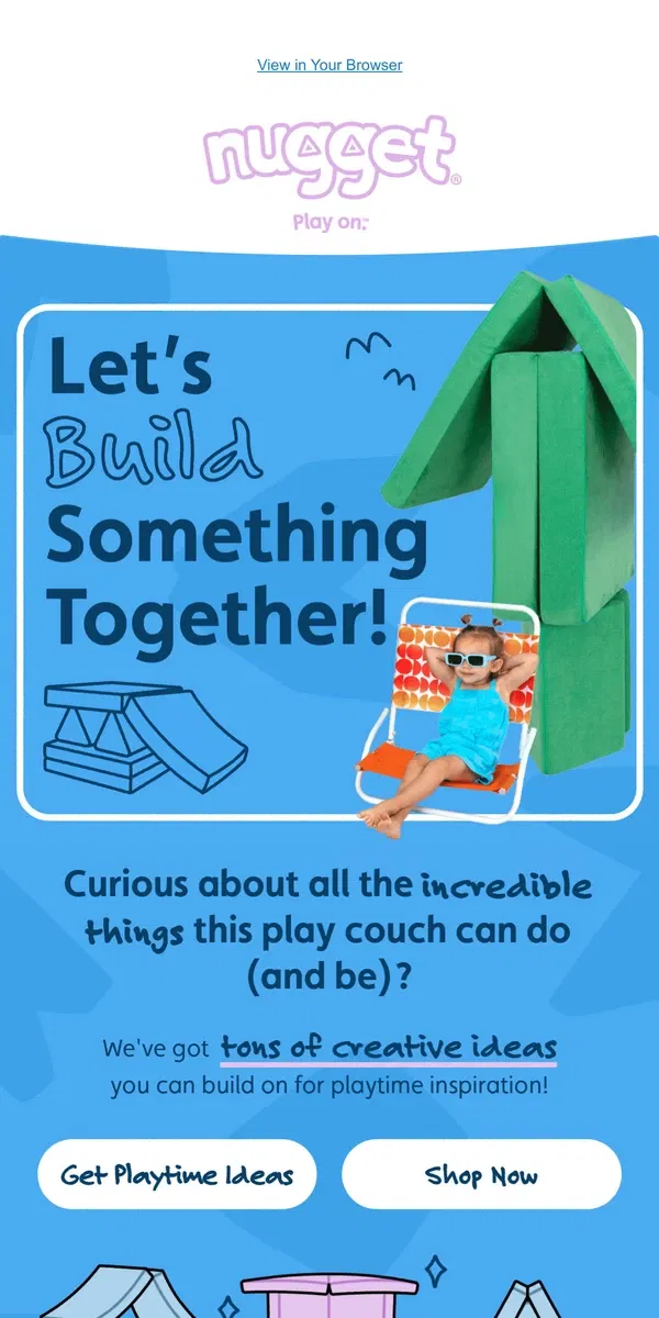 Email from Nugget. How to build our playtime faves